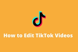 Edit Video on TikTok