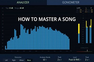 Know What & How to Mix and Master a Song