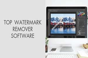 Best Free Watermark Remover Softwares